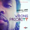 Radical Chris & JayCrazie - Wrong Priority - Single